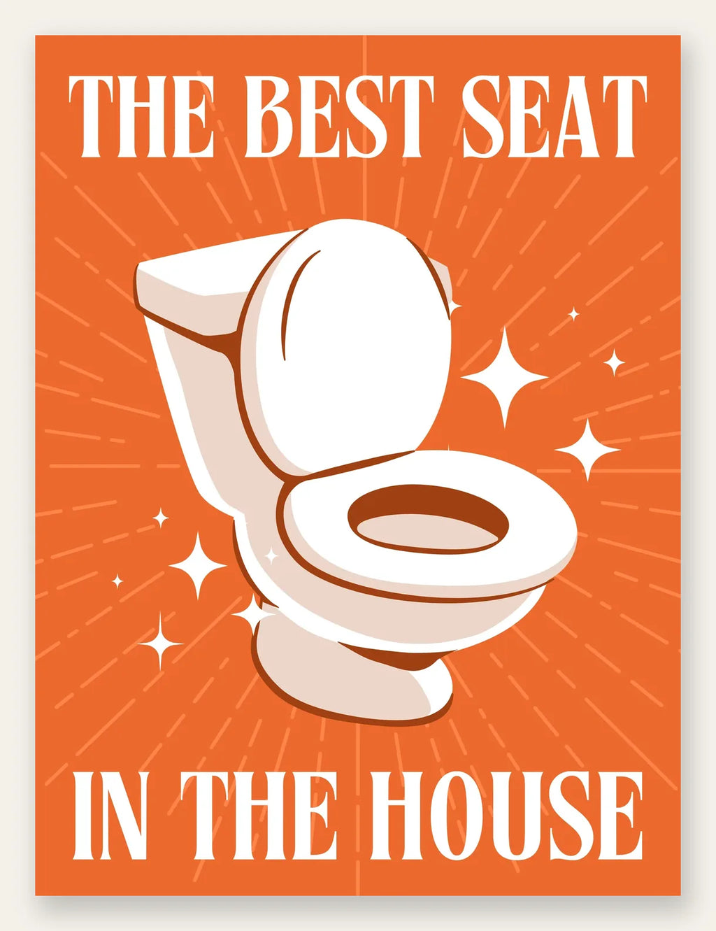 Affiche toilettes humour, WC blanc sur fond orange et slogan Best Seat In The House