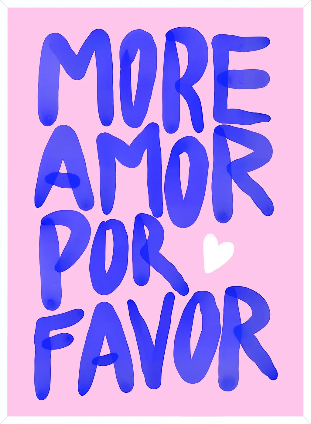 Cadre blanc epure presentant l'affiche typographie More Amor Por Favor